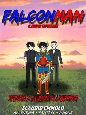 cover image of Falconman| Episodio 2--Illusion l'illusionista